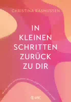 In Kleinen Schritten Zurück zu Dir