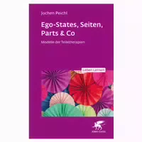 Ego States, Seiten, Parts & Co Leben Lernen, Bd 341 1 St