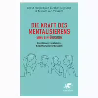Die Kraft Des Mentalisierens – Eine Einführung 1 St