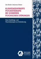Klientenzentrierte Psychotherapie bei Schweren Psychischen Störungen