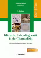 Klinische Labordiagnostik in der Tiermedizin mit einem Geleitwort von Katrin Hartmann