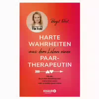 Harte Wahrheiten Aus Dem Leben Einer Paartherapeutin 1 St