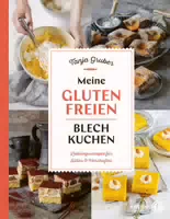 Meine Glutenfreien Blechkuchen Lieblingsrezepte Für Süßes Und Herzhaftes