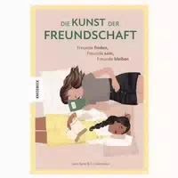 Die Kunst der Freundschaft