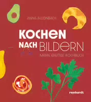Kochen Nach Bildern Mein Erstes Kochbuch