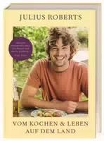 Vom Kochen Und Leben Auf Dem Land Homefarming Kochbuch Mit Über 100 Leckeren, Saisonalen Und Natu