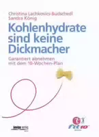 Kohlenhydrate Sind Keine Dickmacher