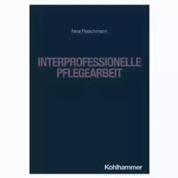Interprofessionelle Pflegearbeit 1 St