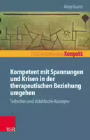 Kompetent Mit Spannungen Und Krisen In Der Therapeutischen Beziehung Umgehen
