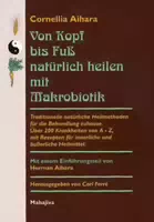 Von Kopf Bis Fuß Natürlich Heilen Mit Makrobiotik
