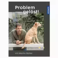 Problem Gelöst! mit Martin Rütter