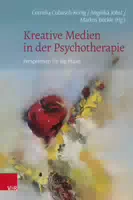 Kreative Medien in der Psychotherapie