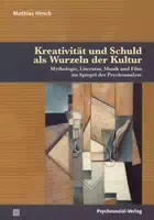 Kreativität Und Schuld Als Wurzeln Der Kultur