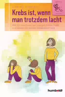Krebs Ist, Wenn Man Trotzdem Lacht