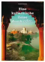 Eine Kulinarische Reise durch Indien