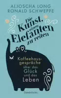Die Kunst, einen Elefanten zu Reiten