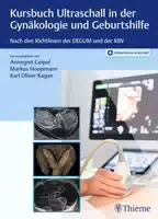 Kursbuch Ultraschall in der Gynäkologie und Geburtshilfe nach den Richtlinien der Degum und der K