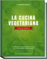 La Cucina Vegetariana Tradizionale