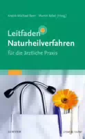 Leitfaden Naturheilverfahren für die Ärztliche Praxis