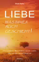 Liebe Was Immer Auch Geschieht!
