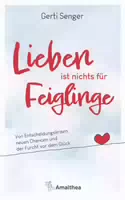 Lieben Ist Nichts Für Feiglinge