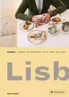 Lissabon Lisboeta – Rezepte und Geschichten aus der Stadt des Lichts