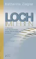 Loch im Leben