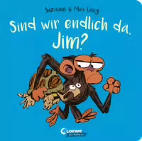 Sind Wir Endlich Da, Jim