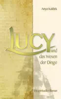 Lucy und das Wesen der Dinge