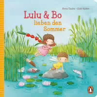 Lulu & Bo Lieben den Sommer