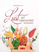 Lust auf Lebensmittel das Wissensbuch