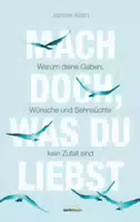 Mach Doch, Was Du Liebst