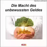 Die Macht des Unbewussten Geldes