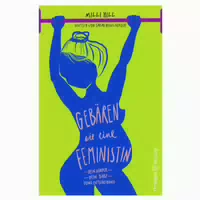 Gebären Wie Eine Feministin