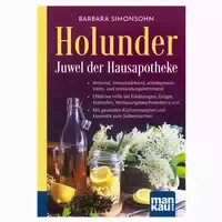Holunder – Juwel Der Hausapotheke Kompakt Ratgeber 1 St