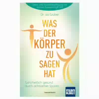Was der Körper zu Sagen Hat