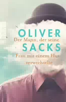 Der Mann, der Seine Frau mit einem Hut Verwechselte
