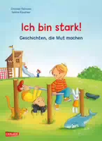 Max Bilderbücher: Ich Bin Stark! Geschichten, Die Mut Machen