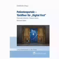 Patientenportale – Türöffner Für „digital First“ 1 St