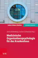 Medizinische Organisationspsychologie für das Krankenhaus