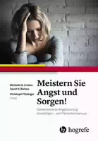 Meistern Sie Angst und Sorgen!