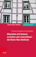 Menschen mit Demenz Erreichen und Unterstützen – die Marte Meo Methode