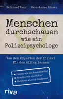 Menschen Durchschauen wie ein Polizeipsychologe