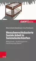 Menschenrechtsbasierte Soziale Arbeit in Sammelunterkünften