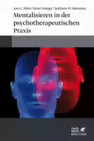 Mentalisieren in der Psychotherapeutischen Praxis