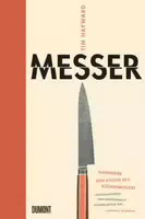 Messer Handwerk und Kultur des Küchenmessers