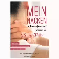 Mein Nacken Schmerzfrei Und Gesund In Fünf Schritten 1 St