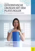 Osteopathische Übungen mit dem Pilatesroller Buch