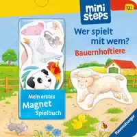 Ministeps: Mein Erstes Magnetbuch: Wer Spielt mit Wem Bauernhoftiere