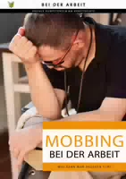 Mobbing bei der Arbeit